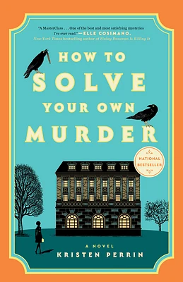 How to Solve Your Own Murder: A Novel (Castle Knoll Files #1) (Paperback)