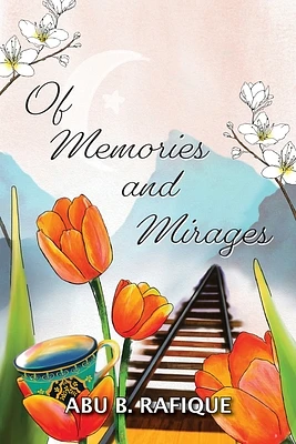 Of Memories and Mirages (Paperback)