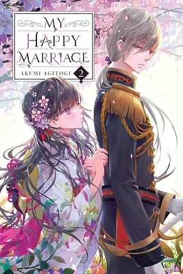 My Happy Marriage, Vol. 2 (light novel) (My Happy Marriage (novel) #2) (Paperback)