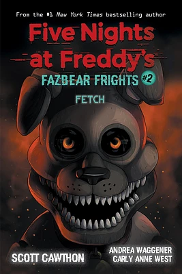 Fetch: An AFK Book (Five Nights at Freddy’s: Fazbear Frights #2) (Five Nights At Freddy's) (Paperback)