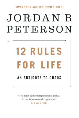 12 Rules for Life: An Antidote to Chaos (Hardcover)