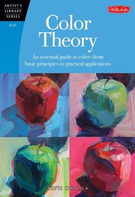 Color Theory: An essential guide to color--from basic principles to practical applications (Artist's Library) (Paperback)