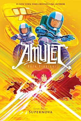 Supernova: A Graphic Novel (Amulet #8) (Hardcover)