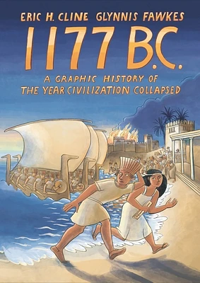 1177 B.C.: A Graphic History of the Year Civilization Collapsed (Turning Points in Ancient History #4) (Paperback)