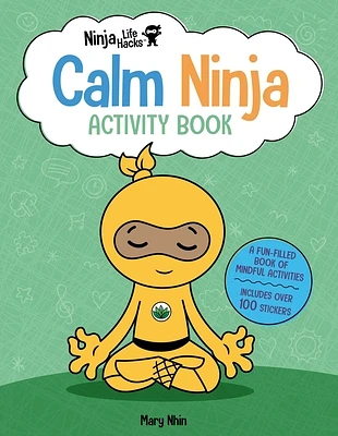 Ninja Life Hacks: Calm Ninja Activity Book: (Mindful Activity Books for Kids, Emotions and Feelings Activity Books, Social Skills Activities for Kids, Social Emotional Learning) (Paperback)