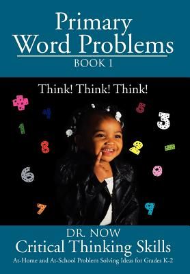 Primary Word Problems Book 1: Critical Thinking Skills