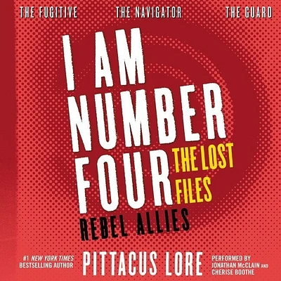 I Am Number Four: The Lost Files: Rebel Allies Lib/E (I Am Number Four Series: The Lost Files #10) (Compact Disc)