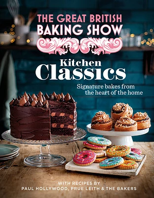 The Great British Baking Show: Kitchen Classics: The Official 2023 Great British Bake Off Book (Hardcover)