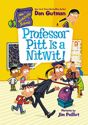 My Weirdtastic School #3: Professor Pitt Is a Nitwit! (Hardcover)