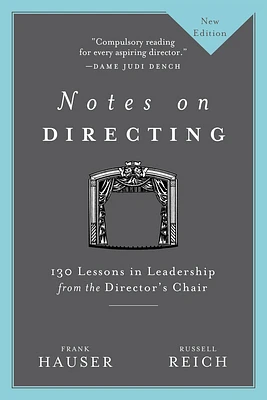 Notes on Directing: 130 Lessons in Leadership from the Director's Chair (Paperback)