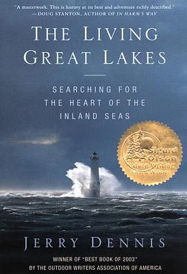 The Living Great Lakes: Searching for the Heart of the Inland Seas (Paperback)