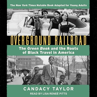 Overground Railroad (the Young Adult Adaptation): The Green Book and the Roots of Black Travel in America (Compact Disc)