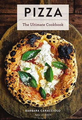 Pizza: The Ultimate Cookbook (Hardcover)