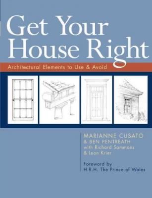 Get Your House Right: Architectural Elements to Use & Avoid (Paperback)