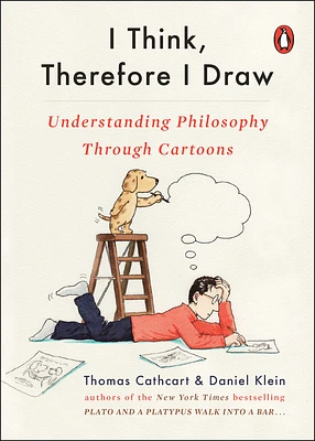 I Think, Therefore I Draw: Understanding Philosophy Through Cartoons (Paperback)