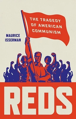 Reds: The Tragedy of American Communism (Hardcover)