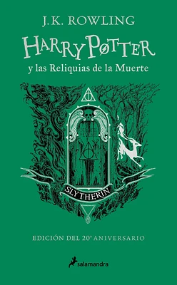 Harry Potter y las reliquias de la muerte (20 Aniv. Slytherin) / Harry Potter and Deathly Hallow (Slytherin) (Hardcover)