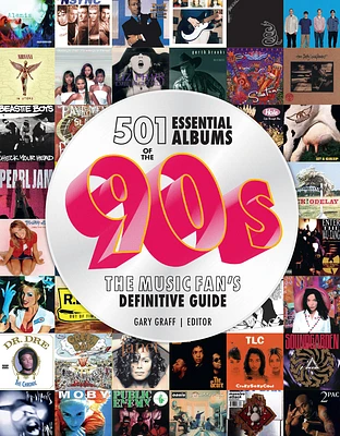 501 Essential Albums of the '90s: The Music Fan's Definitive Guide (Hardcover)