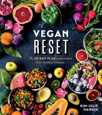 Vegan Reset: The 28-Day Plan to Kickstart Your Healthy Lifestyle (Paperback)