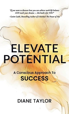 Elevate Potential: A Conscious Approach to Success (Hardcover)