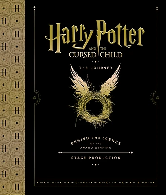 Harry Potter and the Cursed Child: The Journey: Behind the Scenes of the Award-Winning Stage Production (Hardcover)