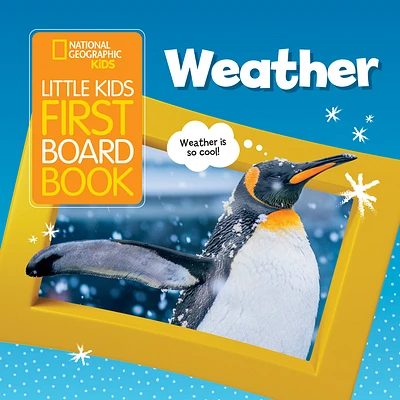 National Geographic Kids Little Kids First Board Book: Weather (First Board Books) (Board book)