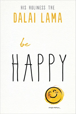 Be Happy (The Dalai Lama’s Be Inspired) (Paperback)