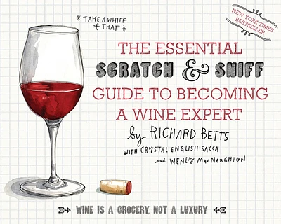 The Essential Scratch & Sniff Guide To Becoming A Wine Expert: Take a Whiff of That (Hardcover)