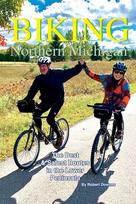 Biking Northern Michigan: The Best & Safest Routes in the Lower Peninsula