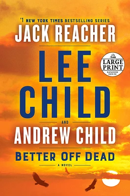 Better Off Dead: A Jack Reacher Novel      (Large Print / Paperback)