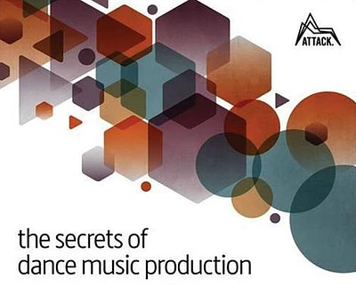 The Secrets of Dance Music Production (Paperback)