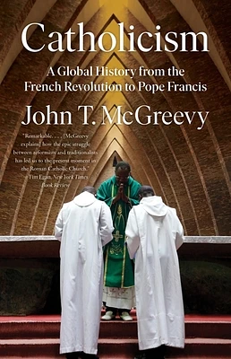 Catholicism: A Global History from the French Revolution to Pope Francis (Paperback)