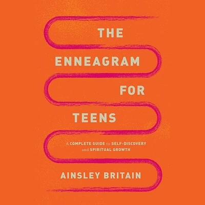 The Enneagram for Teens: A Complete Guide to Self-Discovery and Spiritual Growth (Compact Disc)