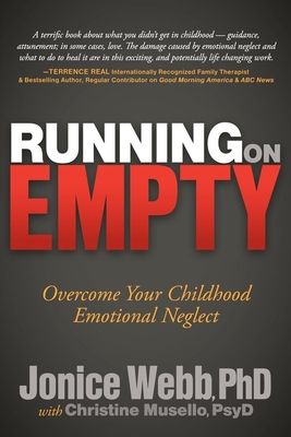 Running on Empty: Overcome Your Childhood Emotional Neglect (Hardcover)