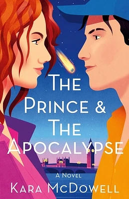 The Prince & The Apocalypse: A Novel (Hardcover)