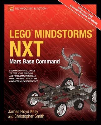 Lego Mindstorms Nxt: Mars Base Command