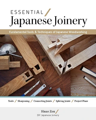 Essential Japanese Joinery: Fundamental Tools & Techniques of Japanese Woodworking (Paperback)