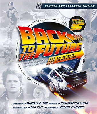 Back to the Future Revised and Expanded Edition: The Ultimate Visual History (Hardcover)