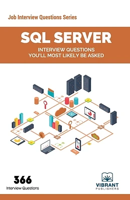 SQL Server Interview Questions You'll Most Likely Be Asked (Job Interview Questions #2) (Paperback)