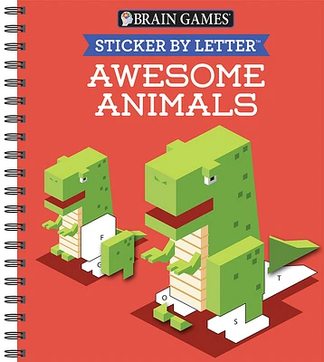 Brain Games - Sticker by Letter: Awesome Animals (Sticker Puzzles - Kids Activity Book) (Spiral)