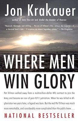 Where Men Win Glory: The Odyssey of Pat Tillman