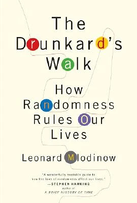 The Drunkard's Walk: How Randomness Rules Our Lives (Hardcover)