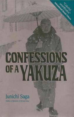 Confessions of a Yakuza: A Life in Japan's Underworld