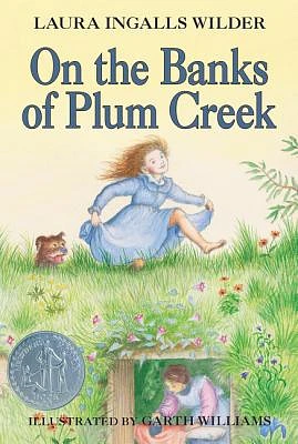 On the Banks of Plum Creek: A Newbery Honor Award Winner (Little House #4) (Paperback)