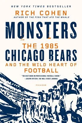 Monsters: The 1985 Chicago Bears and the Wild Heart of Football (Paperback)