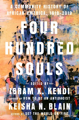 Four Hundred Souls: A Community History of African America