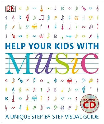 Help Your Kids with Music: A Unique Step-by-Step Visual Guide (Mixed media product)