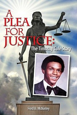 A Plea for Justice: The Timothy Cole Story