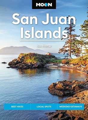 Moon San Juan Islands: Best Hikes, Local Spots, Weekend Getaways (Moon U.S. Travel Guide) (Paperback)