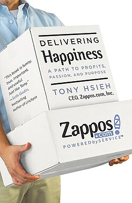 Delivering Happiness: A Path to Profits, Passion